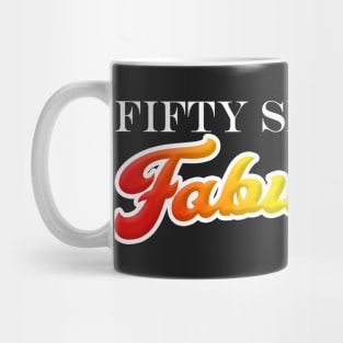 Fifty Shades of Fabulous! Mug